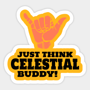 Think Celestial Sticker